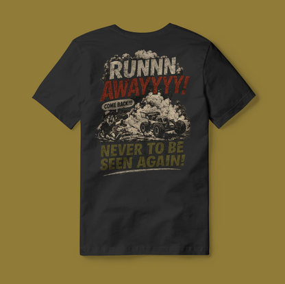 RUNNN AWAYYYY! – Limited Edition Tee